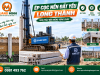 Ép Cọc Nền Đất Yếu Long Thành
