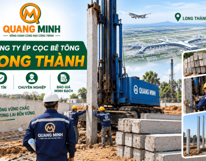 Công Ty Ép Cọc Bê Tông Long Thành Uy Tín