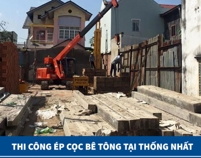 Dịch Vụ Ép Cọc Bê Tông Tại Thống Nhất, Đồng Nai