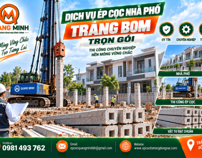 Ép Cọc Nhà Phố Trảng Bom Trọn Gói | Quang Minh Uy Tín